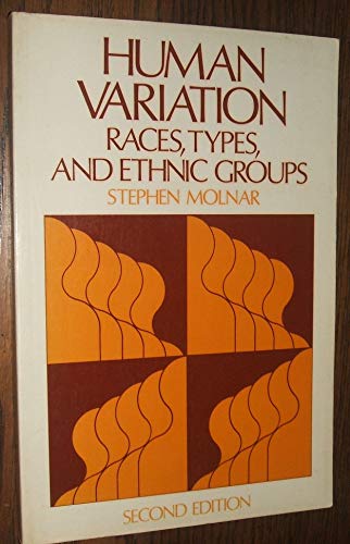 Beispielbild fr Human Variation: Races, Types, and Ethnic Groups zum Verkauf von Wonder Book
