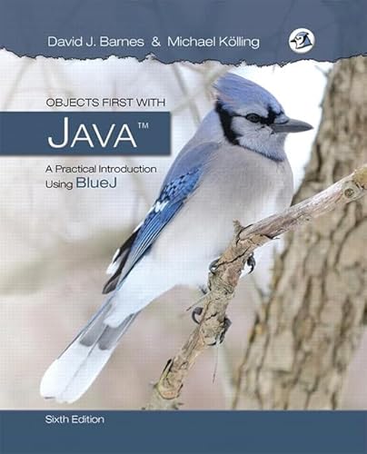 9780134477367: Objects First with Java: A Practical Introduction Using BlueJ