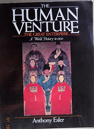 Stock image for The Human Venture to 1500 : The Great Enterprise - A World History for sale by Better World Books