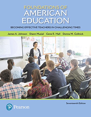 Stock image for Foundations of American Education: Becoming Effective Teachers in Challenging Times, Enhanced Pearson eText with Loose-Leaf Version-- Access Card Package (17th Edition) for sale by Campus Bookstore