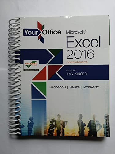 Stock image for Your Office: Microsoft Excel 2016 Comprehensive (Your Office for Office 2016 Series) for sale by HPB-Red