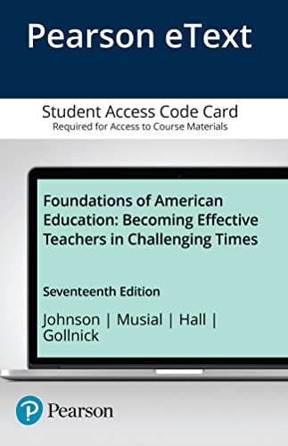 Beispielbild fr Foundations of American Education: Becoming Effective Teachers in Challenging Times -- Enhanced Pearson eText zum Verkauf von GoldenWavesOfBooks