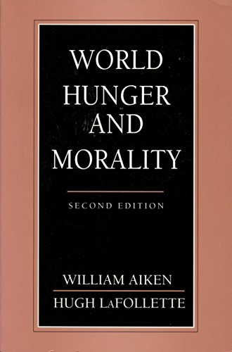 Imagen de archivo de World Hunger and Morality (2nd Edition) a la venta por Wonder Book