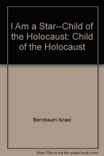 Imagen de archivo de I Am a Star : Child of the Holocaust a la venta por Better World Books