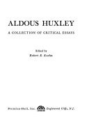 9780134485140: Aldous Huxley: A Collection of Critical Essays