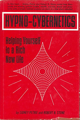 Stock image for Hypno-cybernetics: Helping Yourself to a Rich, New Life for sale by Webster's Bookstore Cafe, Inc.