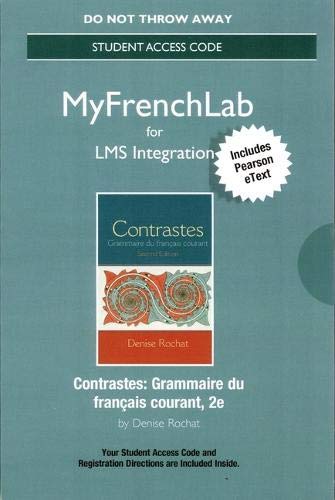 Stock image for LMS Integration: MyLab French with Pearson eText -- Standalone Access Card -- Contrastes: Grammaire du français courant for sale by A Team Books