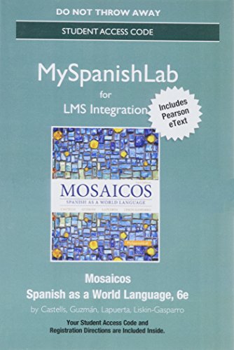 Stock image for LMS Integration: MyLab Spanish with Pearson eText -- Standalone Access Card -- for Mosaicos for sale by Textbooks_Source