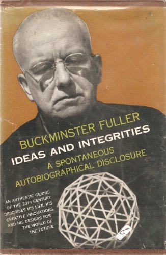 Stock image for Ideas and Integrities, a Spontaneous Autobiographical Disclosure. for sale by GoldBooks