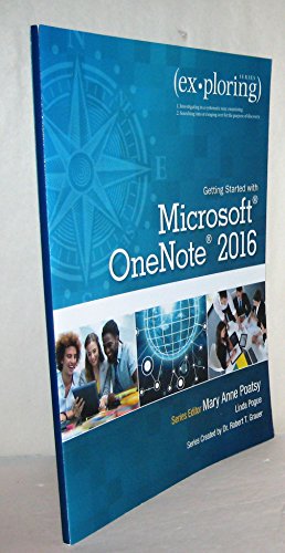 Stock image for Exploring Getting Started with Microsoft OneNote 2016 (Exploring for Office 2016 Series) for sale by St Vincent de Paul of Lane County