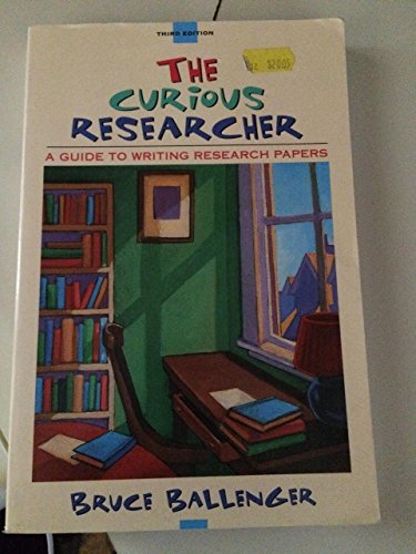 Stock image for The Curious Researcher: A Guide to Writing Research Papers [RENTAL EDITION] for sale by BooksRun