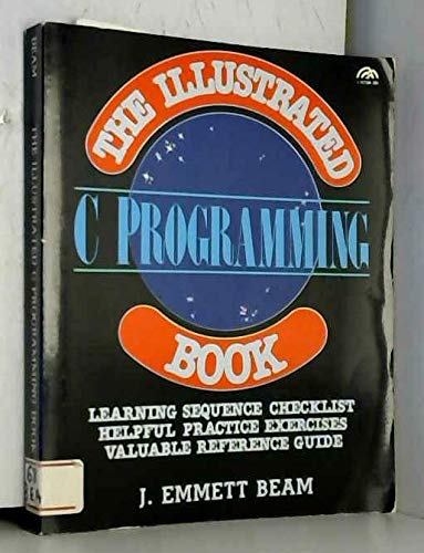 Imagen de archivo de The illustrated C programming book (A Spectrum book) a la venta por SecondSale