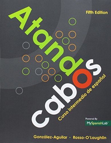 Stock image for Atando cabos: Curso intermedio de espa�ol with MyLab Spanish with eText -- Access Card Package (5th Edition) for sale by Textbooks_Source