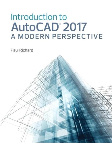 Imagen de archivo de Introduction to AutoCAD 2017 : A Modern Perspective a la venta por Better World Books