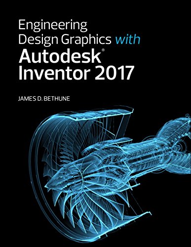 Imagen de archivo de Engineering Design Graphics with Autodesk Inventor 2017 a la venta por SecondSale