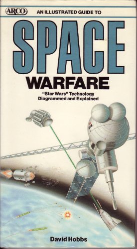 Stock image for An Illustrated Guide to Space Warfare : "Star Wars" Technology Diagrammed and Explained for sale by Better World Books