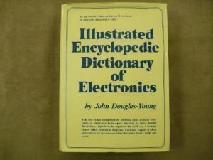 Stock image for Illustrated Encyclopedic Dictionary of Electronics for sale by Better World Books