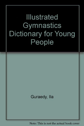 9780134509327: Title: Illustrated Gymnastics Dictionary for Young People