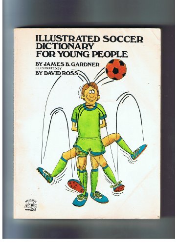 Stock image for Illustrated Soccer Dictionary for Young People for sale by Table of Contents