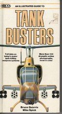 Beispielbild fr An Illustrated Guide to Tank Busters (Arco Military Book) zum Verkauf von Blue Vase Books