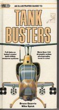9780134511542: An Illustrated Guide to Tank Busters (Arco Military Book)