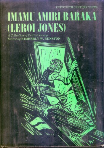 Stock image for Imamu Amiri Baraka (Leroi Jones): A collection of critical essays (Twentieth century views) for sale by Irish Booksellers