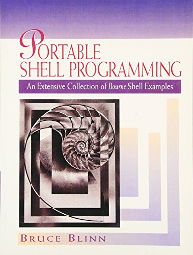 9780134514949: Portable Shell Programming: An Extensive Collection of Bourne Shell Examples (Hewlett-Packard Professional Books)