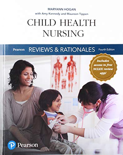 Stock image for Pearson Reviews & Rationales: Child Health Nursing with Nursing Reviews & Rationales (4th Edition) for sale by Textbooks_Source