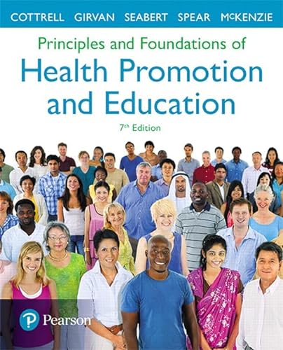 Principles and Foundations of Health Promotion and Education (9780134517650) by Cottrell, Randall; Girvan, James; McKenzie, James; Seabert, Denise