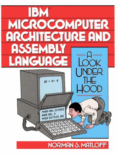 Stock image for IBM Microcomputer Architecture and Assembly Language: A Look Under The Hood for sale by GoldenWavesOfBooks