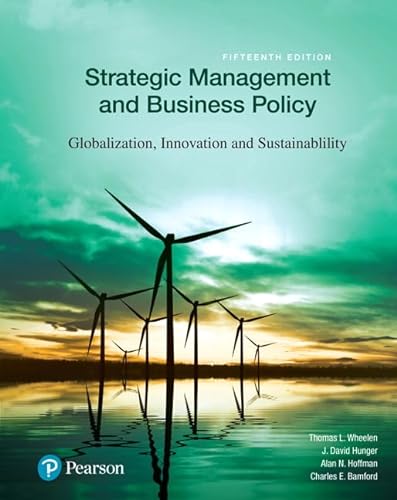 9780134522050: Strategic Management and Business Policy: Globalization, Innovation and Sustainability [RENTAL EDITION]