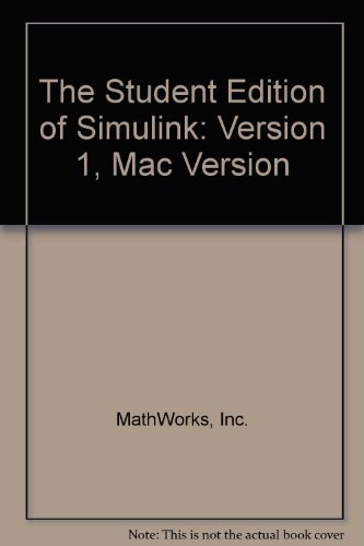 Imagen de archivo de The Student Edition of Simulink, Version 1, Mac Version a la venta por Books Puddle