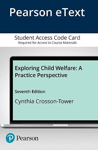 9780134523934: Exploring Child Welfare: A Practice Perspective -- Enhanced Pearson eText