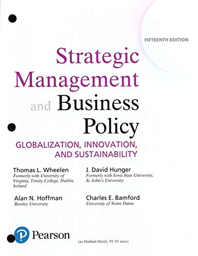 Imagen de archivo de Strategic Management and Business Policy: Globalization, Innovation and Sustainability, Student Value Edition (15th Edition) a la venta por BOOKER C