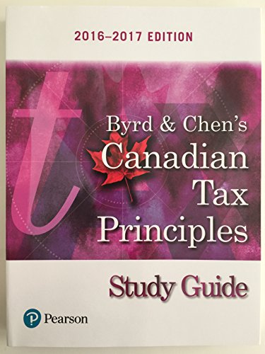 Stock image for Study Guide for Byrd & Chen's Canadian Tax Principles, 2016 - 2017 Edition for sale by ThriftBooks-Atlanta