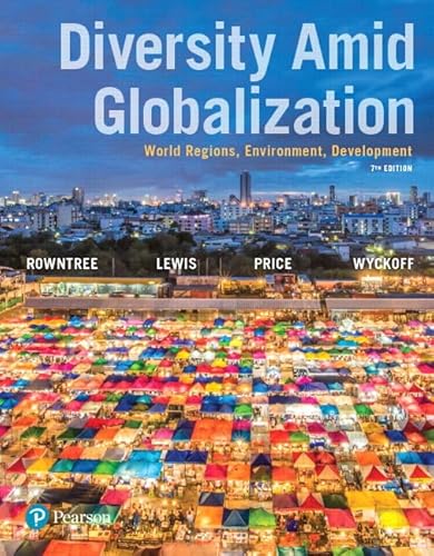 Stock image for Diversity Amid Globalization: World Regions, Environment, Development [RENTAL EDITION] for sale by My Dead Aunt's Books