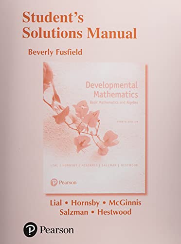 9780134541365: Student's Solutions Manual for Developmental Mathematics: Basic Mathematics and Algebra