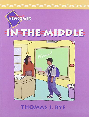 9780134543987: Student Book (Paper), Newcomer Level, In the Middle: A Middle Grade ESL Series (Newcomer Book)