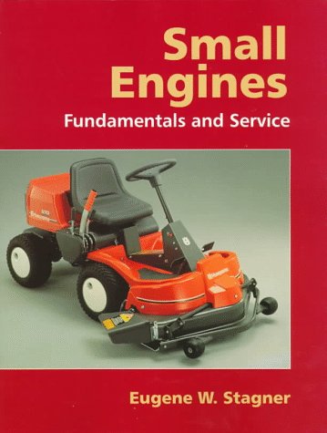 Stock image for Small Engines: Fundamentals and Service for sale by Browsers' Bookstore, CBA