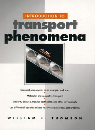 Beispielbild fr Introduction to Transport Phenomena zum Verkauf von Better World Books