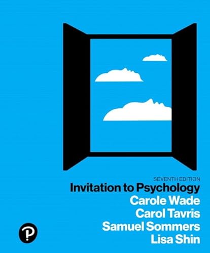 Invitation to Psychology - Wade, Carole, Tavris, Carol, Sommers, Samuel, Shin, Lisa