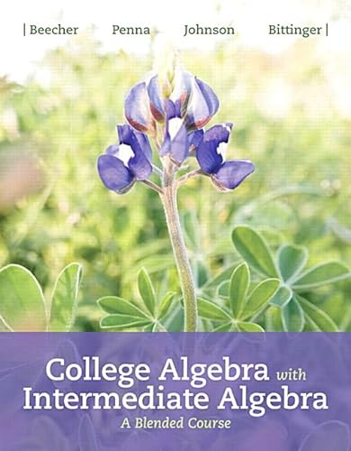Imagen de archivo de College Algebra with Intermediate Algebra: A Blended Course a la venta por A Team Books