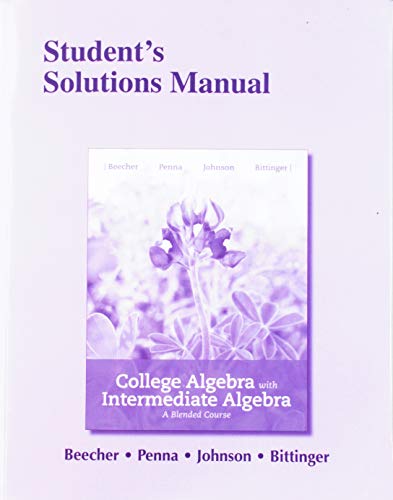 Imagen de archivo de Student's Solutions Manual for College Algebra with Intermediate Algebra: A Blended Course a la venta por Campus Bookstore