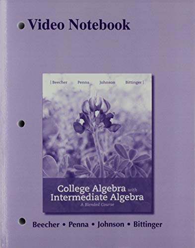 Imagen de archivo de Video Notebook for College Algebra with Intermediate Algebra : A Blended Course a la venta por Better World Books