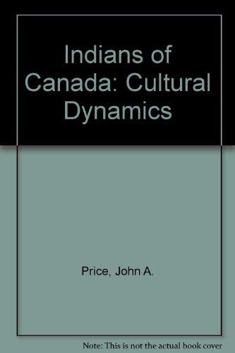 Indians of Canada: Cultural Dynamics