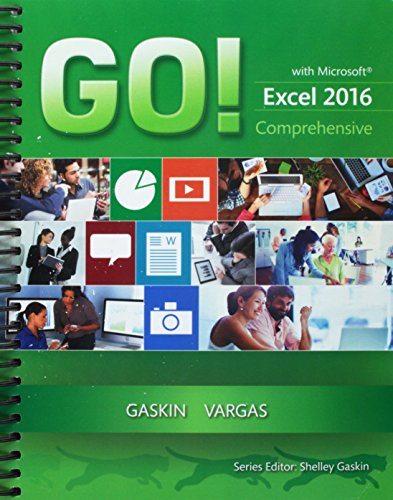 Stock image for GO! with Microsoft Excel 2016 Comprehensive; MyLab IT with Pearson eText -- Access Card -- for GO! with Office 2016 for sale by Byrd Books