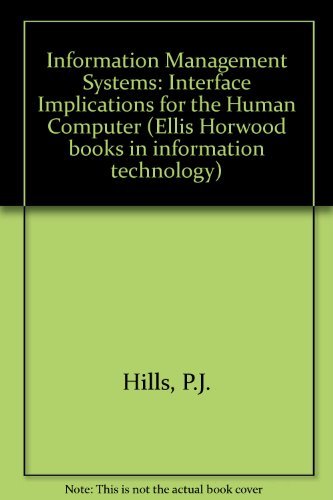 Beispielbild fr Information Management Systems. Implications for the Human-Computer Interface zum Verkauf von Zubal-Books, Since 1961