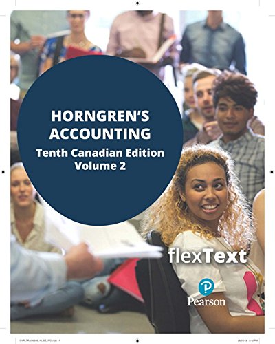 Imagen de archivo de FlexText for Horngren's Accounting, Volume 2, Tenth Canadian Edition (10th Edition) a la venta por Better World Books