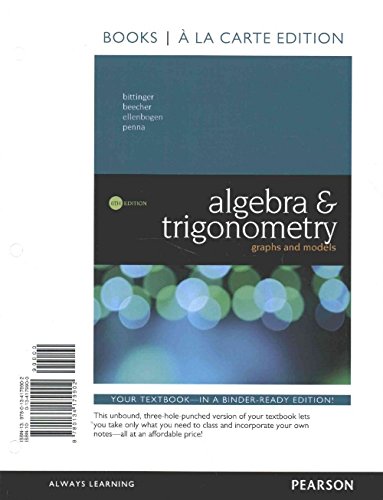 9780134581132: Algebra and Trigonometry: Graphs and Models, Books a la Carte Edition, plus MyLab Math with Pearson eText and Video Notebook -- 24-Month Access Card Package