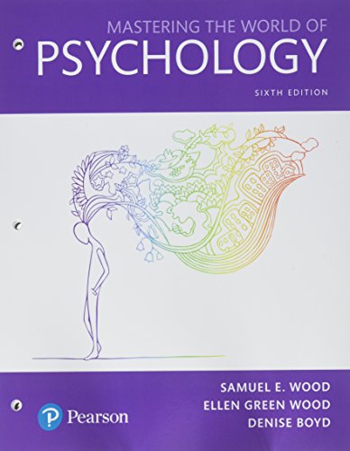 Mastering the World of Psychology: A Scientist-Practitioner Approach -- Books a la Carte (6th Edition) - Boyd, Denise,Wood, Ellen Green,Wood, Samuel E.